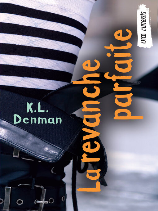 Title details for La Revanche Parfaite by K.L. Denman - Available